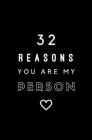 32 Reasons You Are My Person: Fill In Prompted Memory Book By Calpine Memory Books Cover Image
