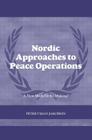 Nordic Approaches to Peace Operations: A New Model in the Making Cover Image