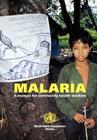 Malaria: A manual for community health workers By World Health Organization (Producer) Cover Image