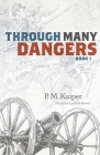 Through Many Dangers: Book 1 Cover Image
