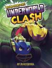 Underworld Clash: A Monster Truck Myth (Thundertrucks!) Cover Image