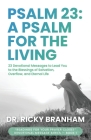 Psalm 23: A Psalm for the Living By Ricky Branham Cover Image