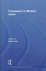 Translation in Modern Japan (Routledge Contemporary Japan #33) Cover Image