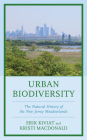 Urban Biodiversity: The Natural History of the New Jersey Meadowlands Cover Image