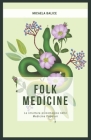 Folk Medicine: La struttura psicomagica nelle medicine popolari By Micaela Balice Cover Image