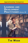 Learning and Development Practitioner Level 3 By Tim Webb Cover Image