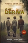A La Deriva: Una Luz En El Camino Cover Image