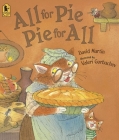 All for Pie, Pie for All By David Martin, Valeri Gorbachev (Illustrator) Cover Image