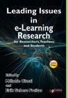 Leading Issues in E-Learning Research for Researchers, Teachers and Students By Melanie Ciussi (Editor), Erik Gebers Freitas (Editor) Cover Image