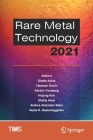 Rare Metal Technology 2021 (Minerals) By Gisele Azimi (Editor), Takanari Ouchi (Editor), Kerstin Forsberg (Editor) Cover Image