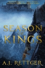 Season of Kings By Aj Rettger Cover Image