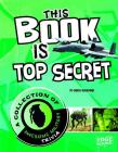 This Book Is Top Secret: A Collection of Awesome Military Trivia (Super Trivia Collection) By Cheryl Blackford Cover Image