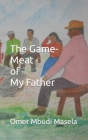 The Game-Meat of My Father Cover Image