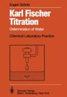 Karl Fischer Titration: Determination of Water (Chemical Laboratory Practice) Cover Image