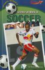 Science at Work in Soccer (Sports Science) By Richard Hantula Cover Image
