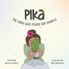 Pika: The fairy who found her sparkle By Romecca Sawers Cover Image