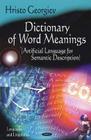 Dictionary of Word Meanings: Artificial Language for Semantic Description Cover Image
