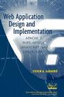 Web Application Design and Implementation: Apache 2, Php5, Mysql, Javascript, and Linux/UNIX (Quantitative Software Engineering #4) By Steven A. Gabarro Cover Image