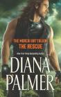 The Morcai Battalion: The Rescue By Diana Palmer Cover Image