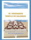 El verdadero Templo de Salomón By Sonia Helena Hidalgo Zurita Cover Image