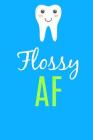 Flossy Notebook: Graduation Gifts for Dentist Dental Hygienist,6x9, Notebook,150pages, College Ruled Cover Image