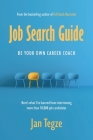 Job Search Guide: Be Your Own Career Coach By Jan Tegze Cover Image