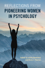 Reflections from Pioneering Women in Psychology By Jamila Bookwala (Editor), Nicky J. Newton (Editor) Cover Image