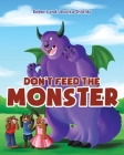 Don't Feed the Monster By Jessika, Robert Cover Image