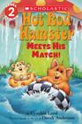 Hot Rod Hamster Meets His Match! (Scholastic Reader, Level 2) By Cynthia Lord, Derek Anderson (Illustrator) Cover Image