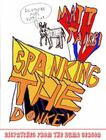 Spanking the Donkey: Dispatches from the Dumb Season By Matt Taibbi, David Rees (Illustrator) Cover Image