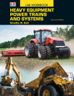Heavy Equipment Power Trains and Systems By Timothy W. Dell Cover Image