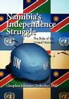 Namibia's Independence Struggle By Cleophas Johannes Tsokodayi Cover Image