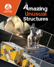 Amazing Unusual Structures (Amazing Structures) Cover Image