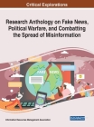 Research Anthology on Fake News, Political Warfare, and Combatting the Spread of Misinformation By Information Reso Management Association (Editor) Cover Image