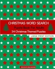Christmas Word Search: Puzzle Book For Adults: 34 Christmas Themed Puzzles: Large Print Edition By Deeza Publishing Cover Image