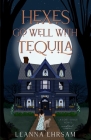 Hexes Go Well with Tequila mocktail By Leanna Ehrsam Cover Image