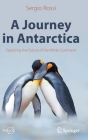 A Journey in Antarctica: Exploring the Future of the White Continent Cover Image