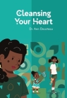 Cleansing Your Heart 3: Cleansing Your Heart 3 By Ann Decoteau, Michael Neon (Cover Design by) Cover Image