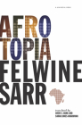 Afrotopia (Univocal) By Felwine Sarr, Drew S. Burk (Translated by), Sarah Jones-Boardman (Translated by) Cover Image