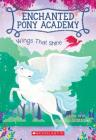 Wings That Shine (Enchanted Pony Academy #2) By Lisa Ann Scott Cover Image