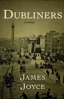 Dubliners: Full of Classic Edition (Annotated) By James Joyce Cover Image