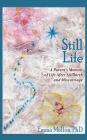 Still Life, A Parent's Memoir of Life After Stillbirth and Miscarriage By Emma Mellon Cover Image