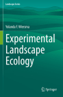Experimental Landscape Ecology By Yolanda F. Wiersma Cover Image