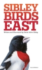 The Sibley Field Guide to Birds of Eastern North America: Second Edition (Sibley Guides) Cover Image