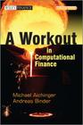 A Workout in Computational Finance, with Website (Wiley Finance) Cover Image