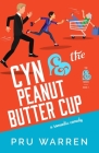Cyn & the Peanut Butter Cup By Pru Warren Cover Image