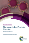 Nanoparticle-Protein Corona: Biophysics to Biology  Cover Image