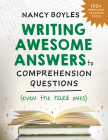 Writing Awesome Answers to Comprehension Questions (Even the Hard Ones) Cover Image