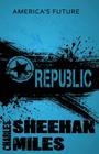 Republic By Charles Sheehan-Miles Cover Image