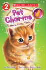 Pet Charms #3: Here, Kitty, Kitty (Scholastic Reader, Level 2) Cover Image